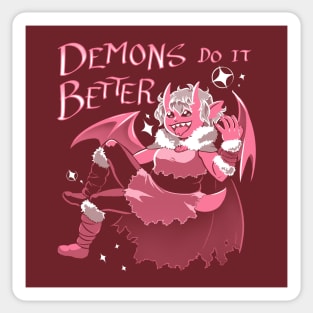 Demons Do It Better Sticker